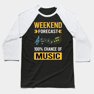 Weekend Forecast Music Baseball T-Shirt